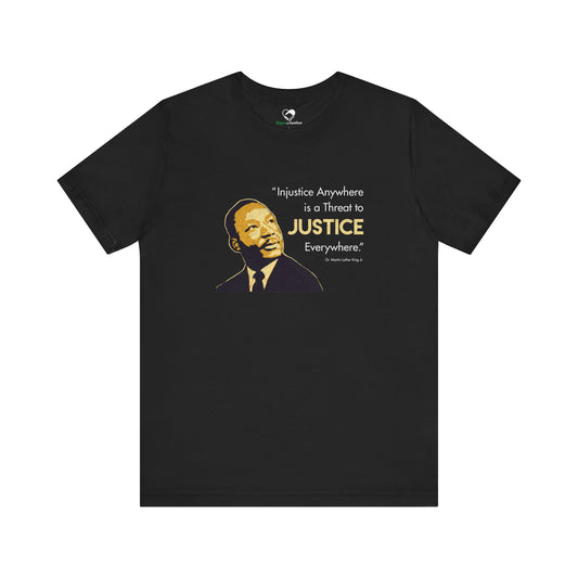“MLK Justice” Unisex T-Shirt (Bella+Canvas)