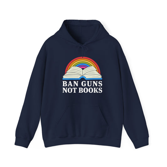 “Ban Guns Not Books” Unisex Hoodie