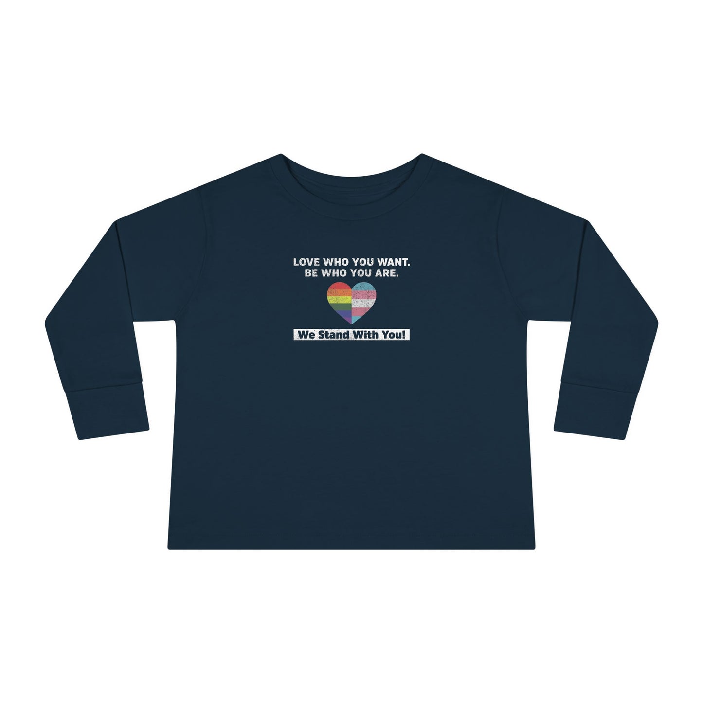 "Love Who You Want" Toddler Long Sleeve Tee