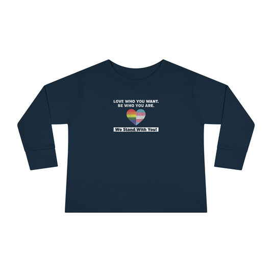 "Love Who You Want" Toddler Long Sleeve Tee