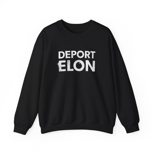 "Deport Elon" Unisex Sweatshirt