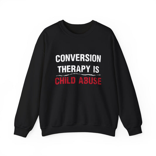 “Conversion Therapy” Unisex Sweatshirt