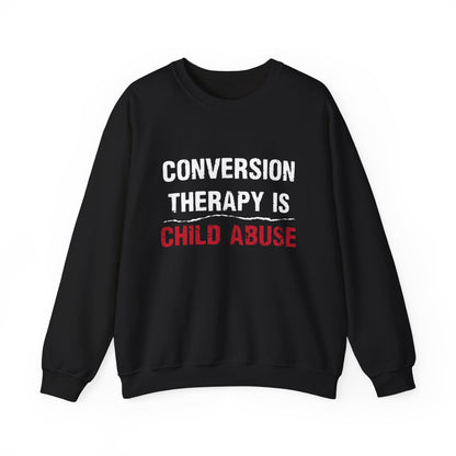 “Conversion Therapy” Unisex Sweatshirt