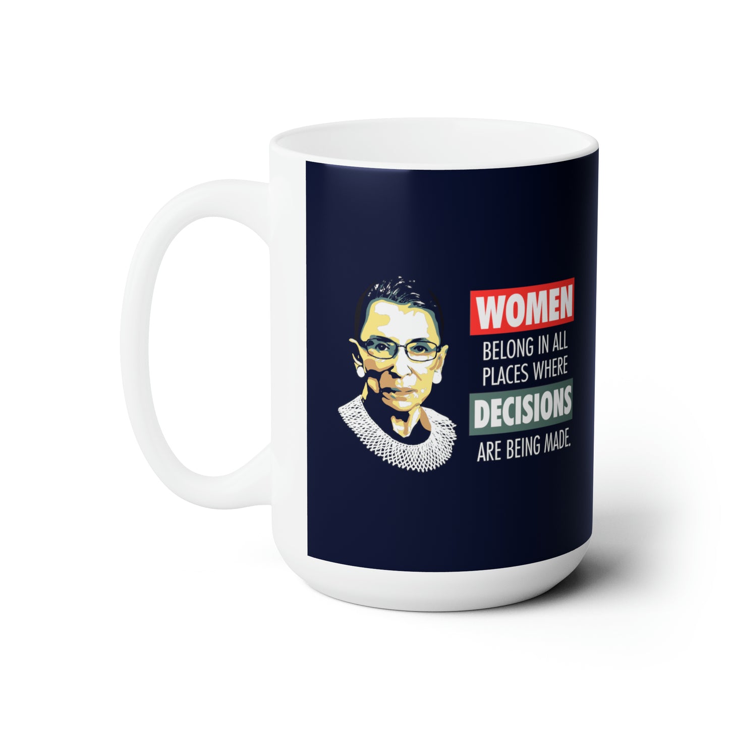 “Notorious RBG” 15 oz. Mug
