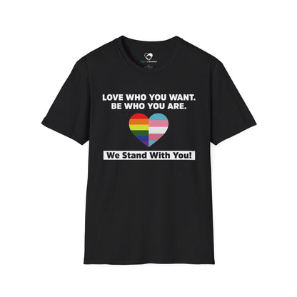 "Love Who You Want" Unisex T-Shirt