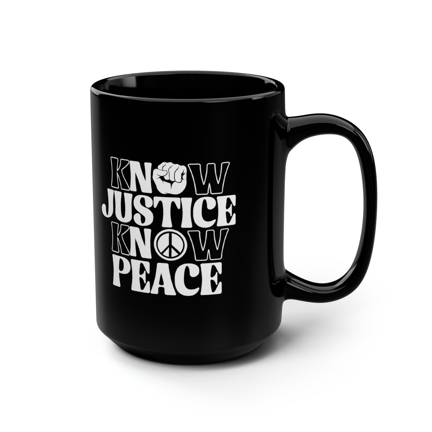 “Know Justice, Know Peace (Classic)” 15 oz. Mug