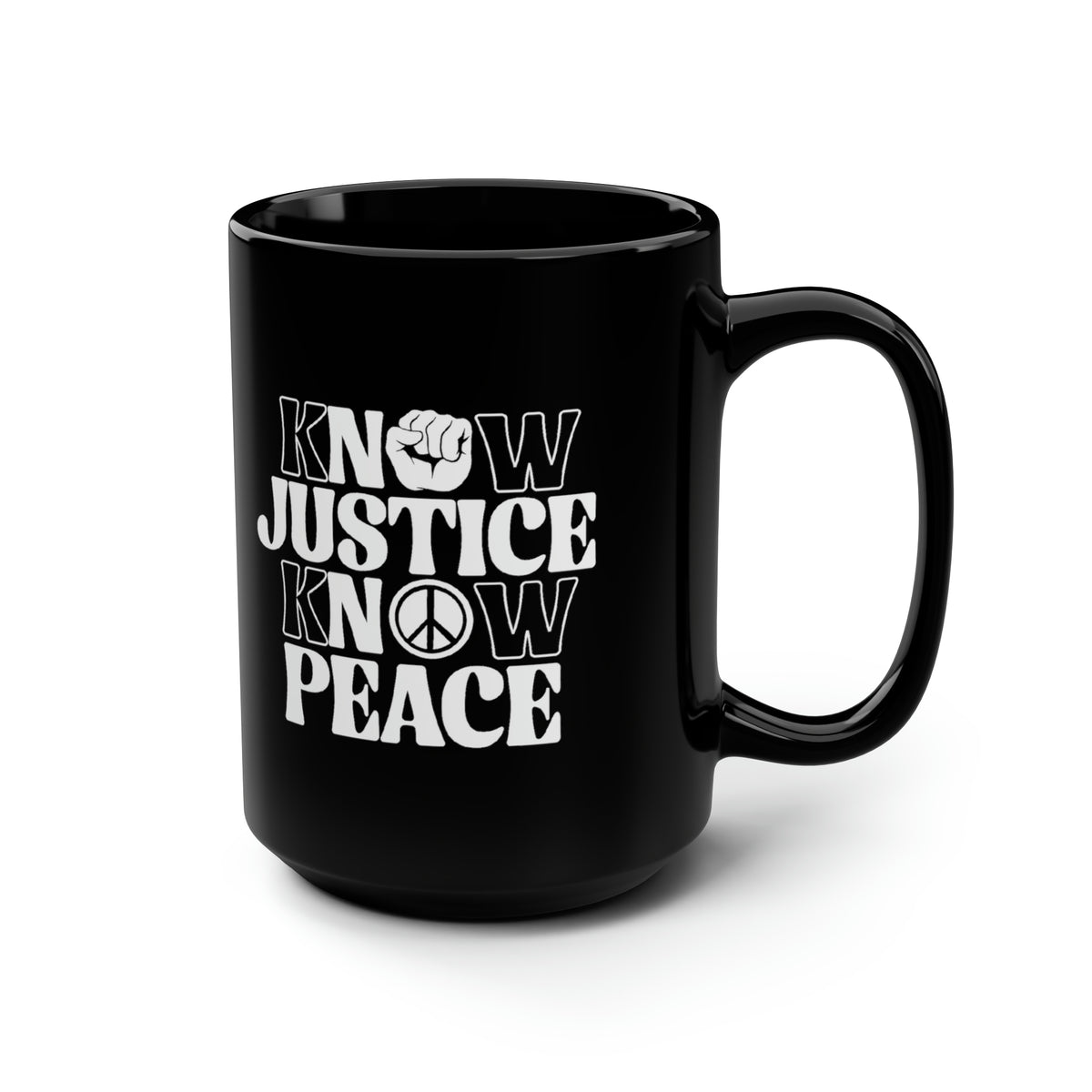 "Know Justice, Know Peace (Classic)" 15 oz. Mug