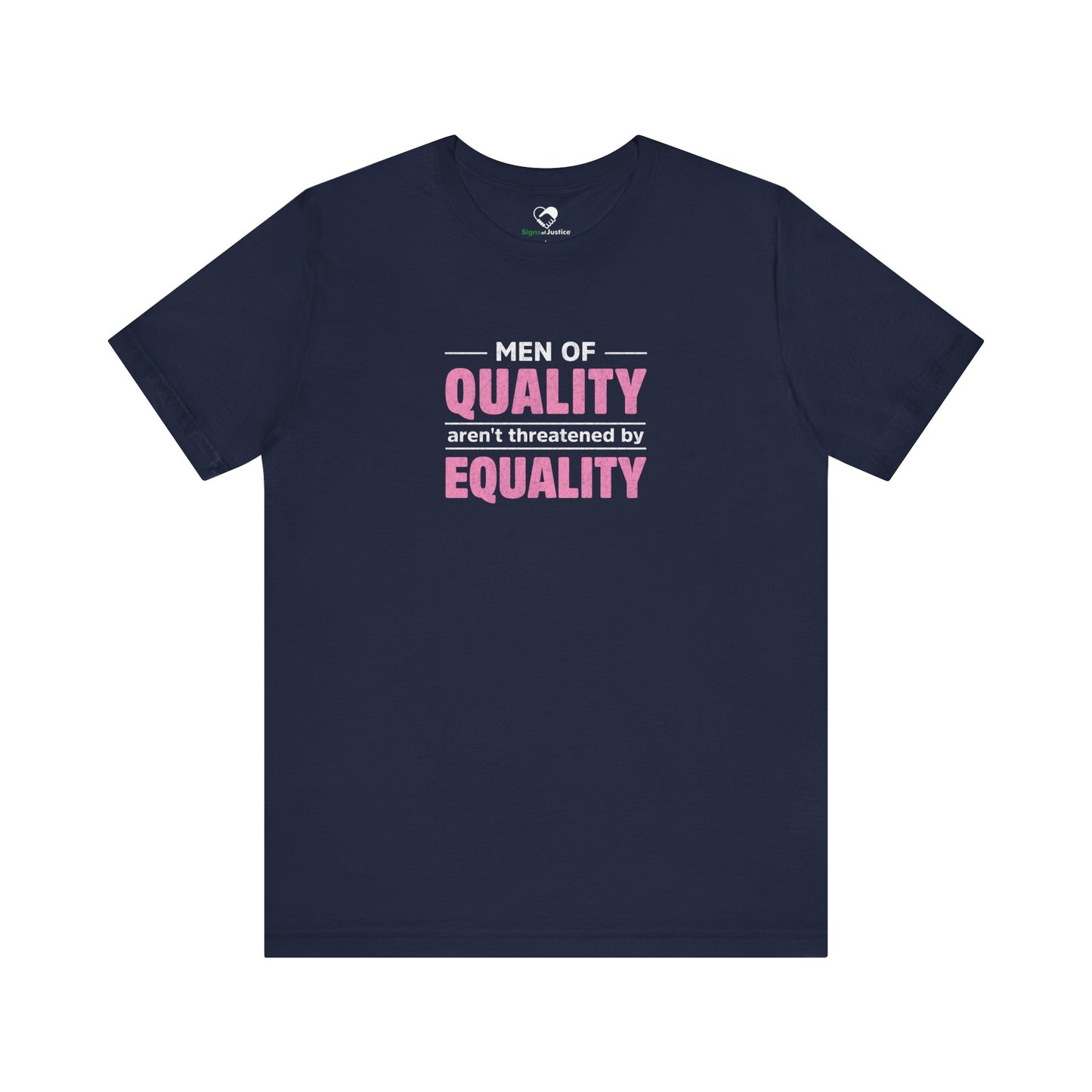 “Men of Quality” Unisex T-Shirt (Bella+Canvas)