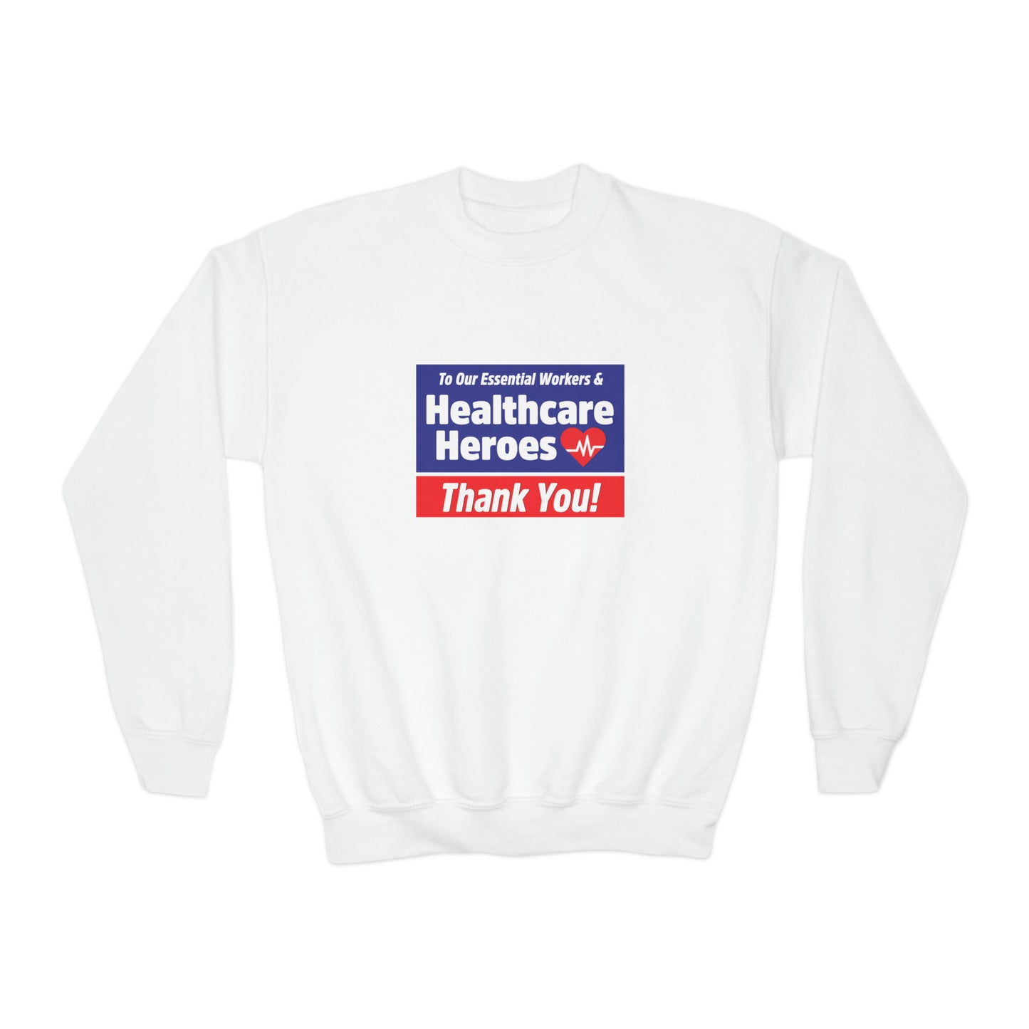 “Healthcare Heroes” Youth Sweatshirt