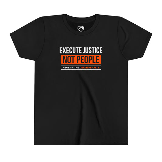 “Execute Justice”  Youth T-Shirt