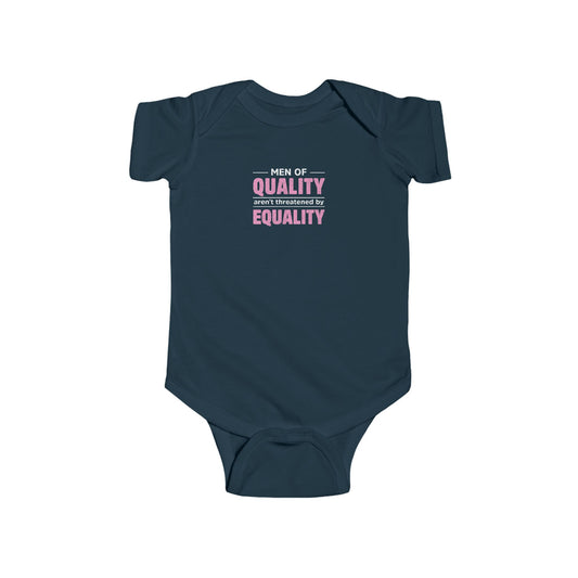 “Men of Quality” Infant Onesie