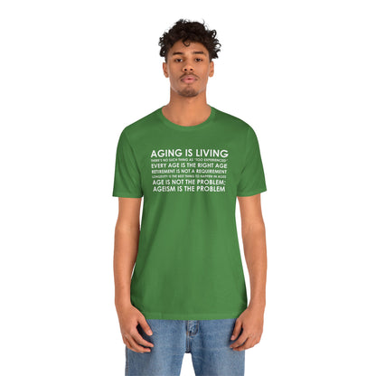 "Aging Is Living" Unisex T-Shirt (Bella+Canvas)
