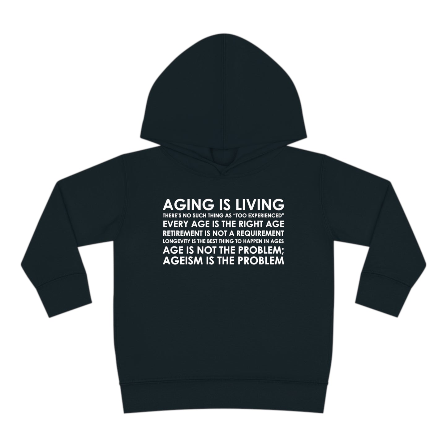 "Aging Is Living" Toddler Hoodie