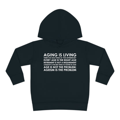 "Aging Is Living" Toddler Hoodie