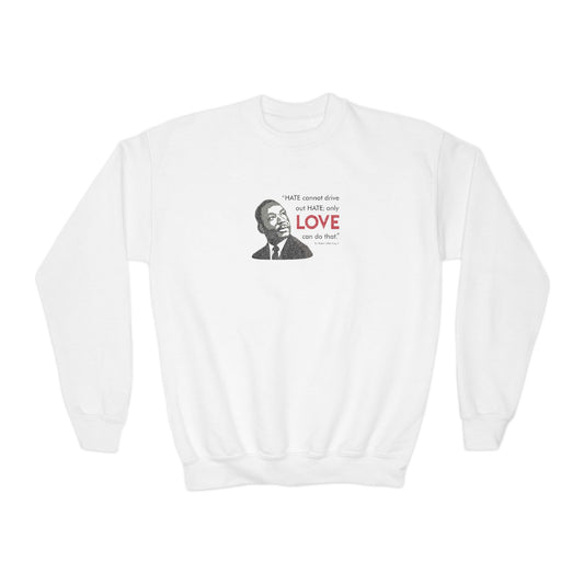 “MLK Love” Youth Sweatshirt