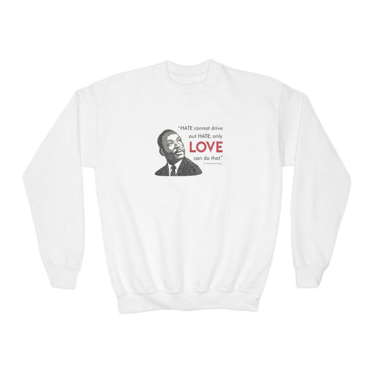 “MLK Love” Youth Sweatshirt