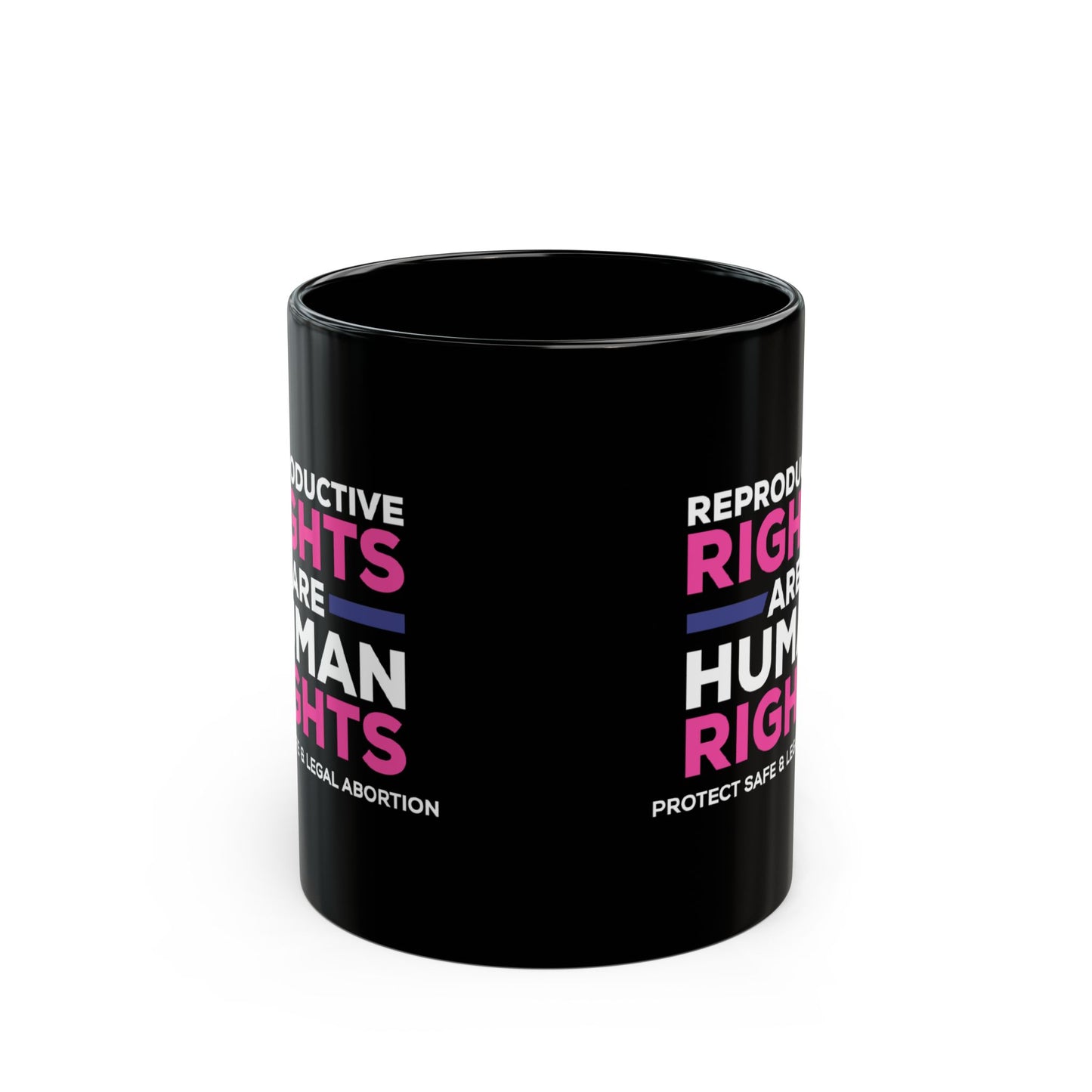 “Reproductive Rights” 11 oz. Mug
