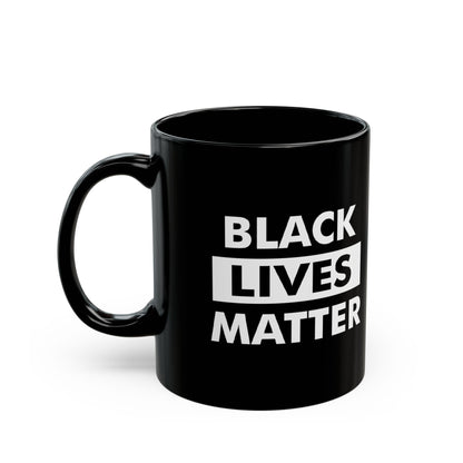 “Black Lives Matter” 11 oz. Mug