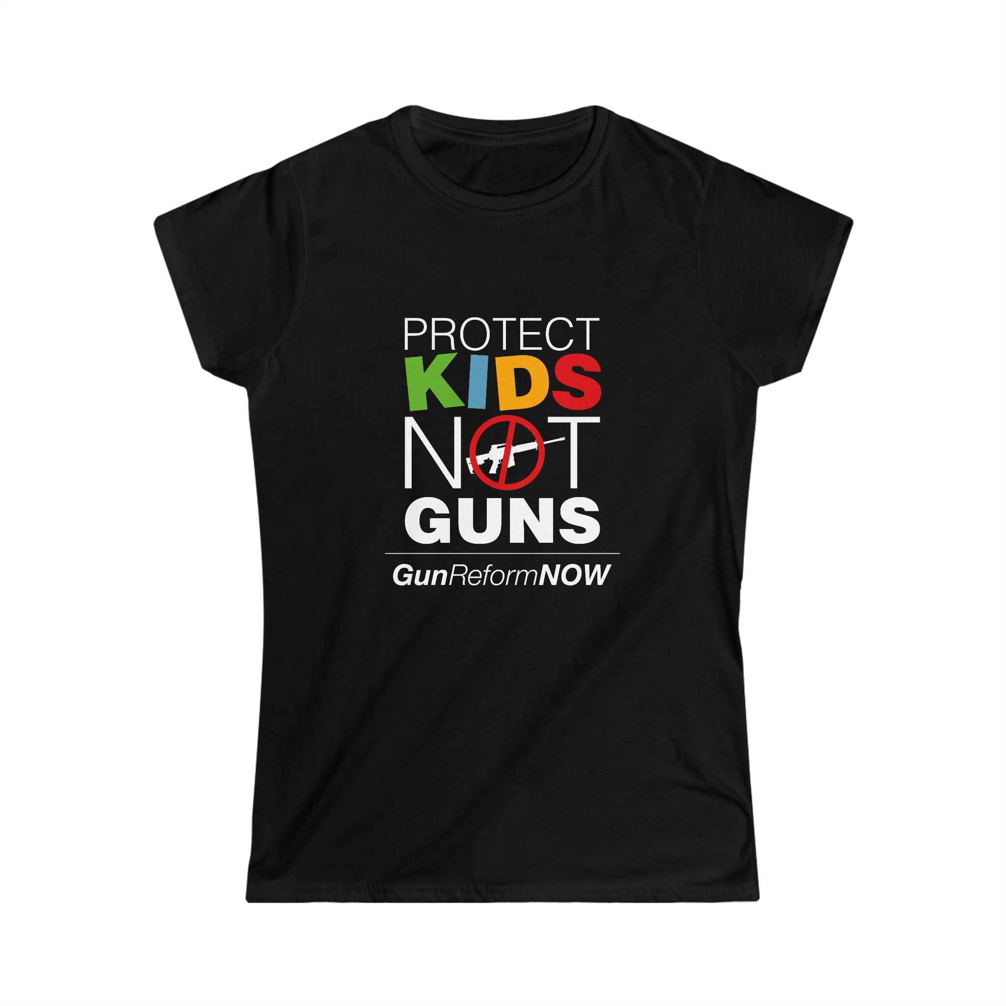“Protect Kids Not Guns” Women’s T-Shirts – Signs Of Justice