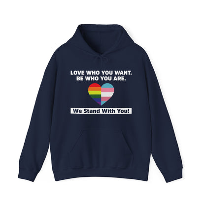 “Love Who You Want” Unisex Hoodie