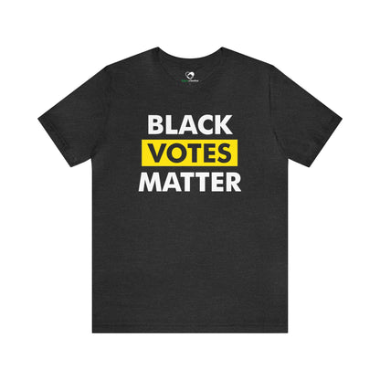 “Black Votes Matter” Unisex T-Shirt (Bella+Canvas)