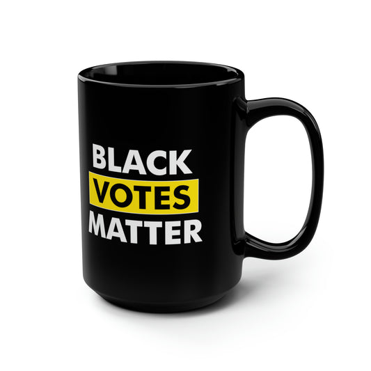 “Black Votes Matter” 15 oz. Mug