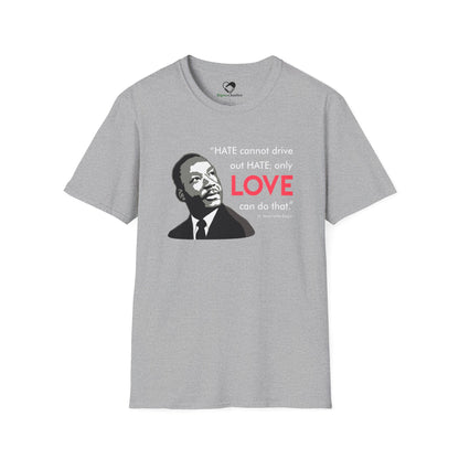 “MLK Love” Unisex T-Shirt