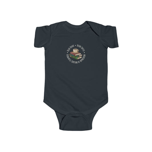 “Dismantle Systems of Oppression” Infant Onesie