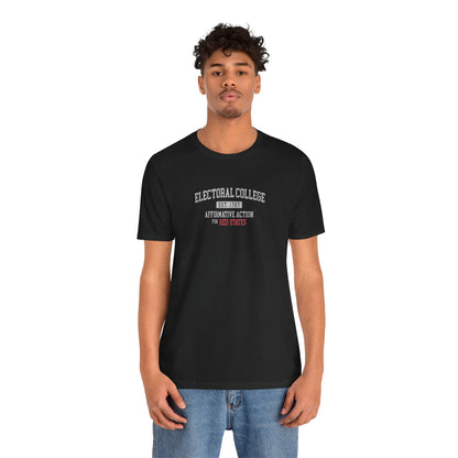 "Electoral College - Affirmative Action" Unisex T-Shirt (Bella+Canvas)