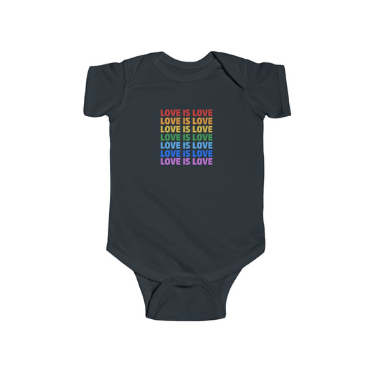 “Love is Love” Infant Onesie