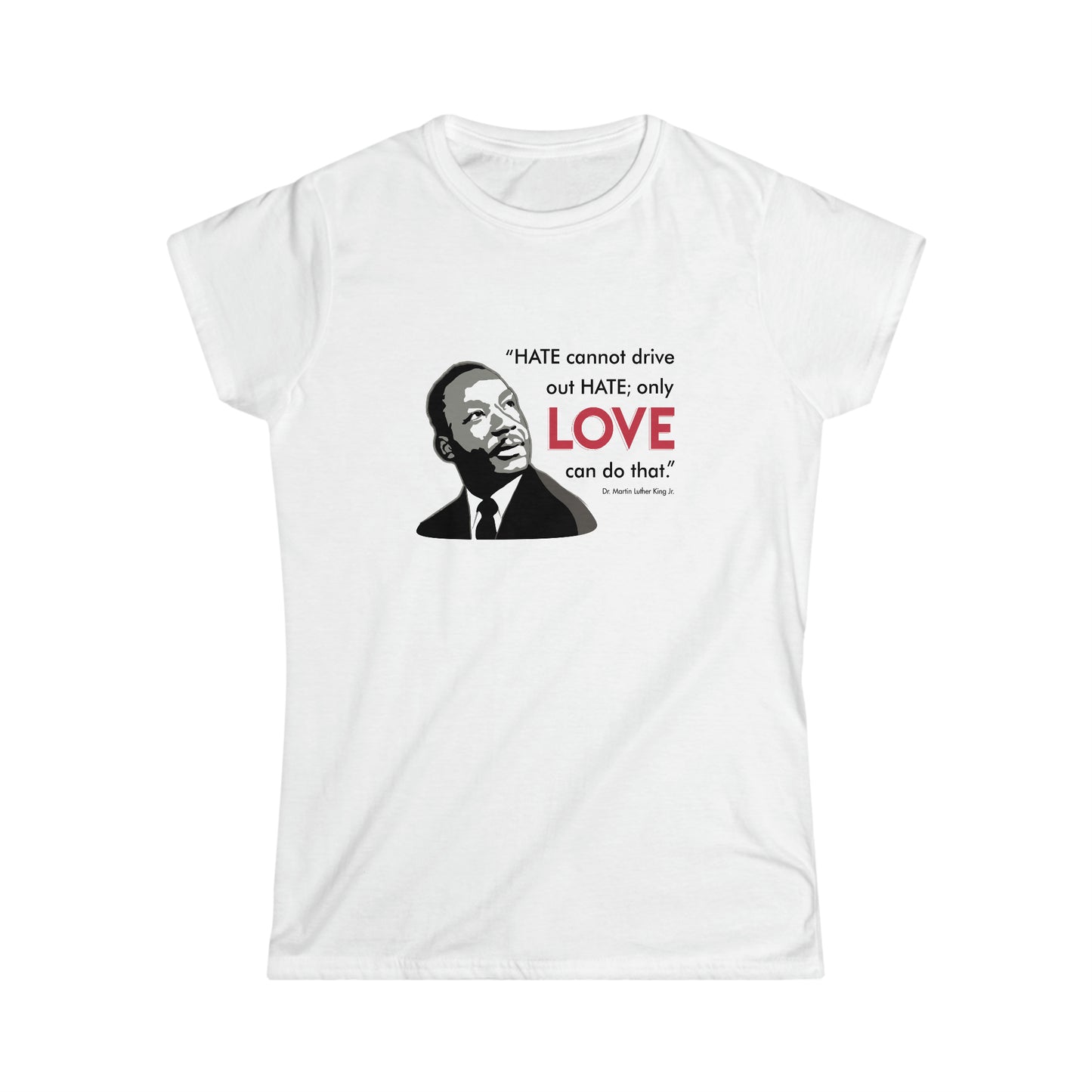 “MLK Love” Women’s T-Shirts