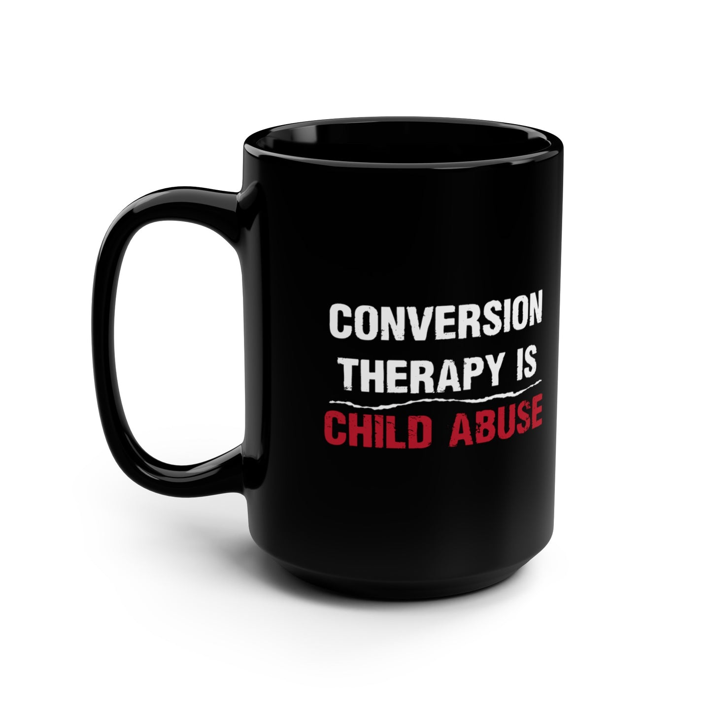 “Conversion Therapy” 15 oz. Mug