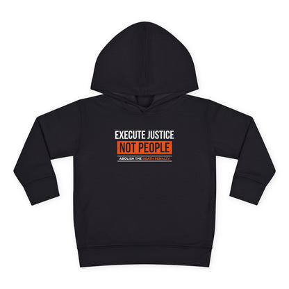 “Execute Justice” Toddler Hoodie