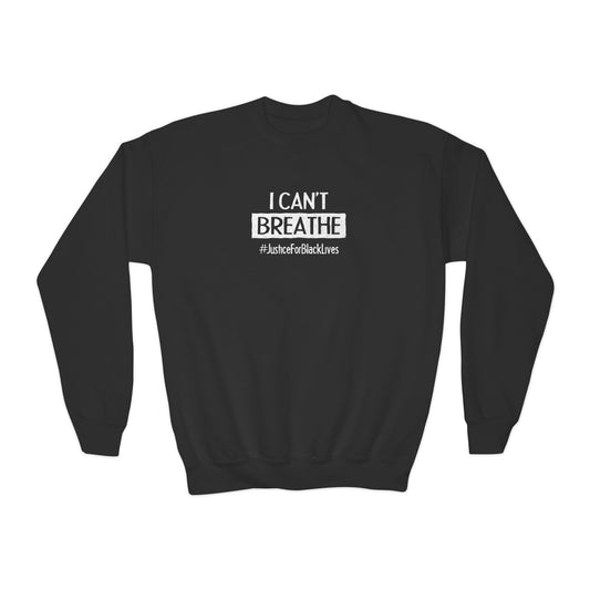 “I Can't Breathe” Youth Sweatshirt