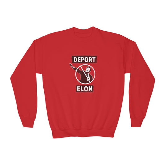 "Deport Elon Musk" Youth Sweatshirt