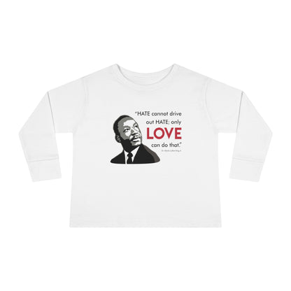 “MLK Love”  Toddler Long Sleeve Tee