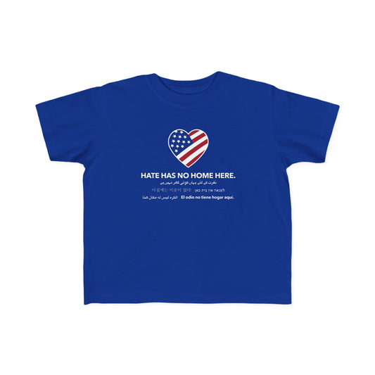 “Hate Has No Home Here” Toddler's Tee