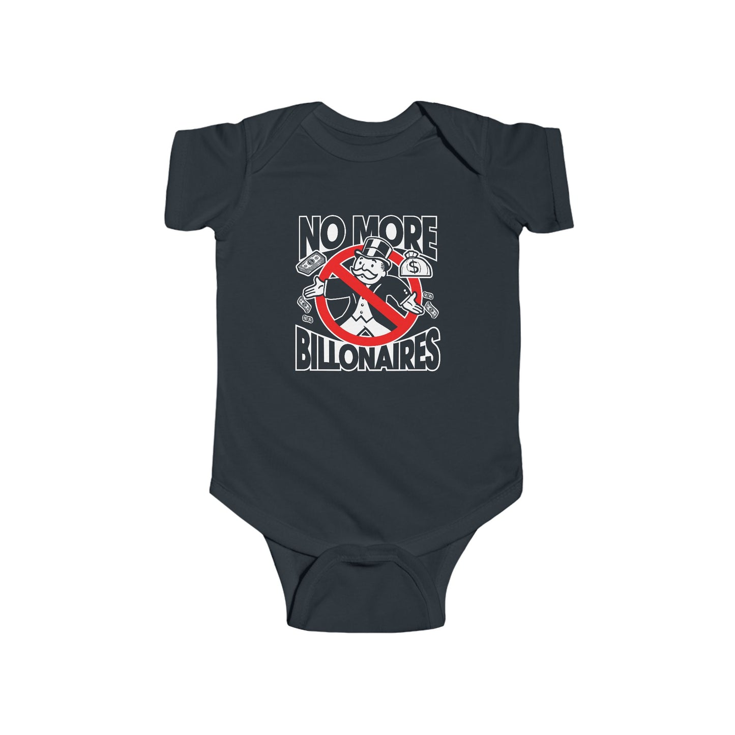 "No more Billonaires" Infant Onesie