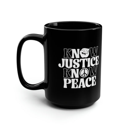 “Know Justice, Know Peace (Classic)” 15 oz. Mug