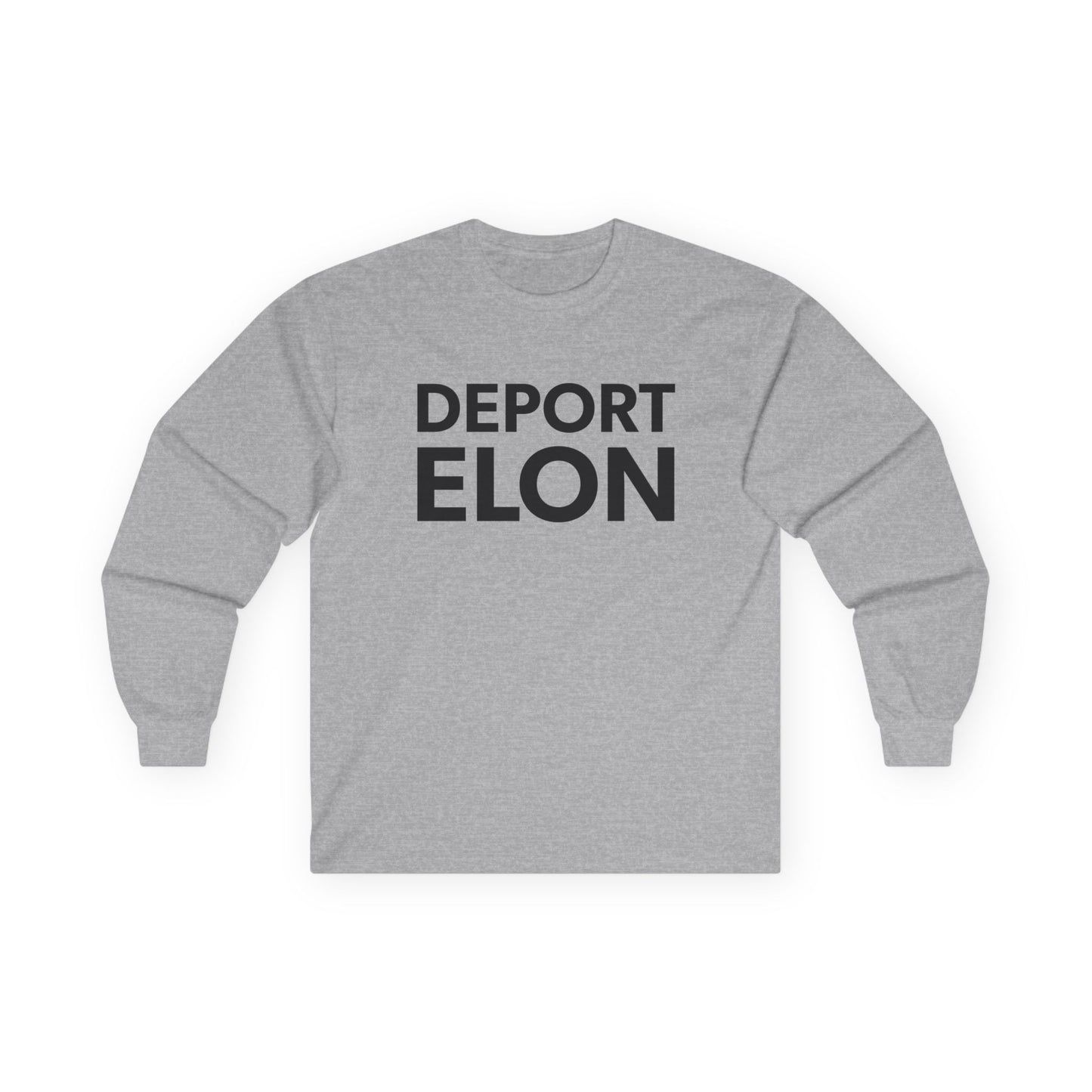 "Deport Elon" Unisex Long Sleeve T-Shirt