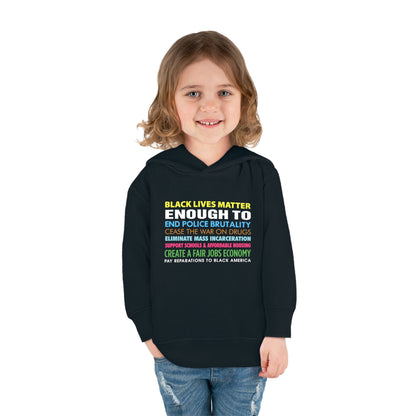 “Black Lives Matter Enough To” Toddler Hoodie