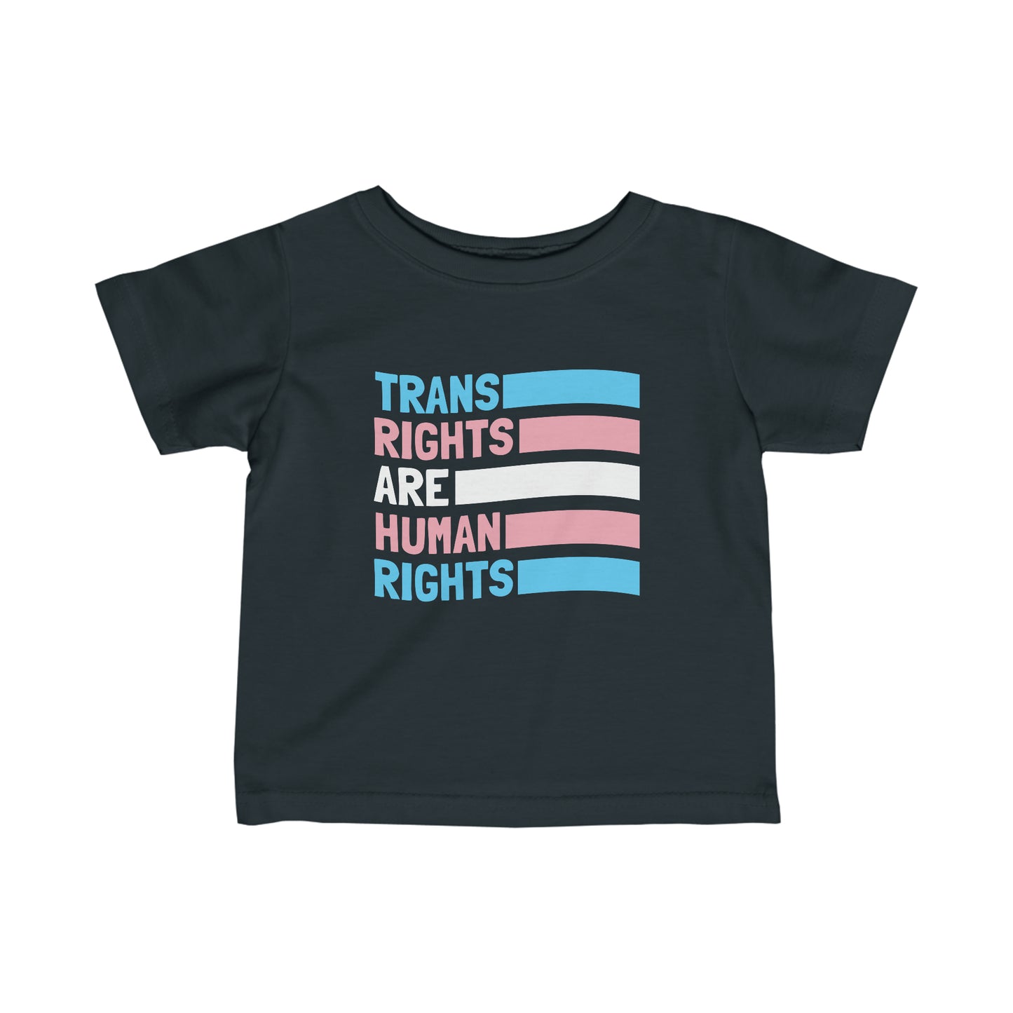 “Trans Rights Are Human Rights” Infant Tee