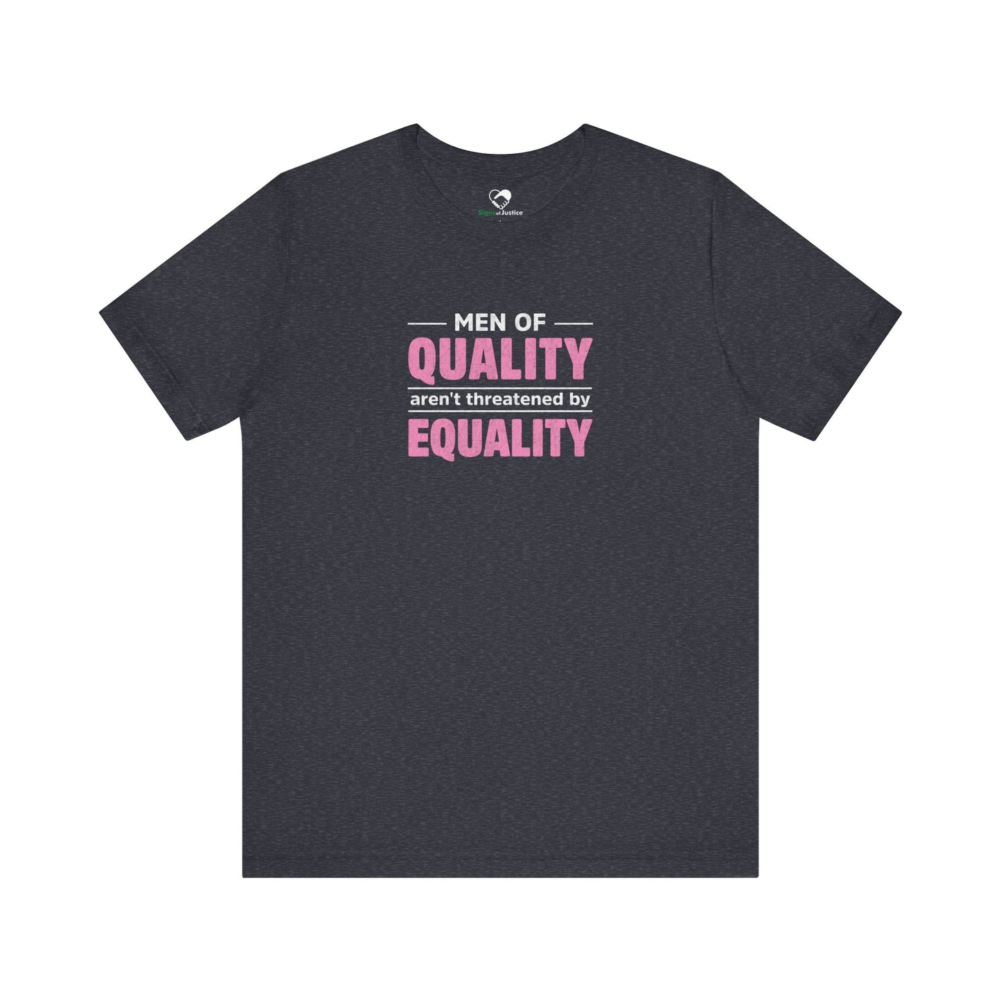 “Men of Quality” Unisex T-Shirt (Bella+Canvas)
