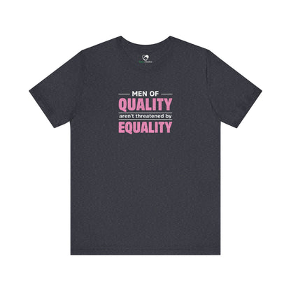 “Men of Quality” Unisex T-Shirt (Bella+Canvas)