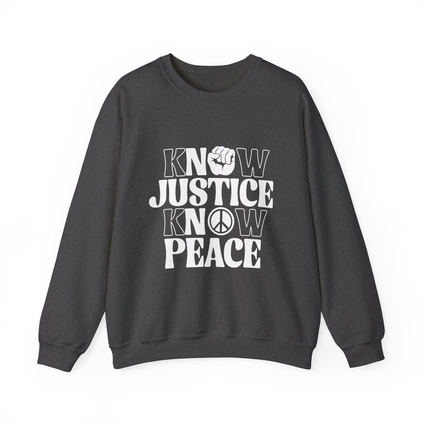 “Know Justice, Know Peace (Classic)” Unisex Sweatshirt