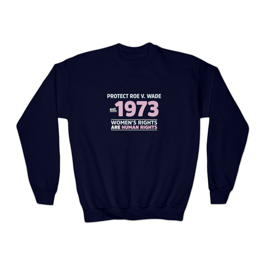 "Protect Roe V. Wade" Youth Sweatshirt