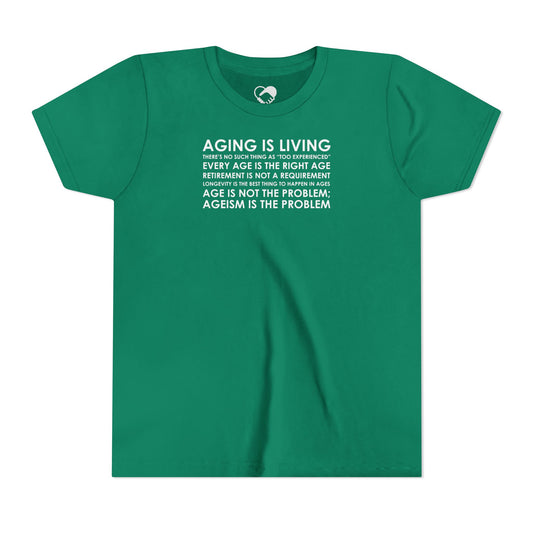 "Aging Is Living" Youth T-Shirt