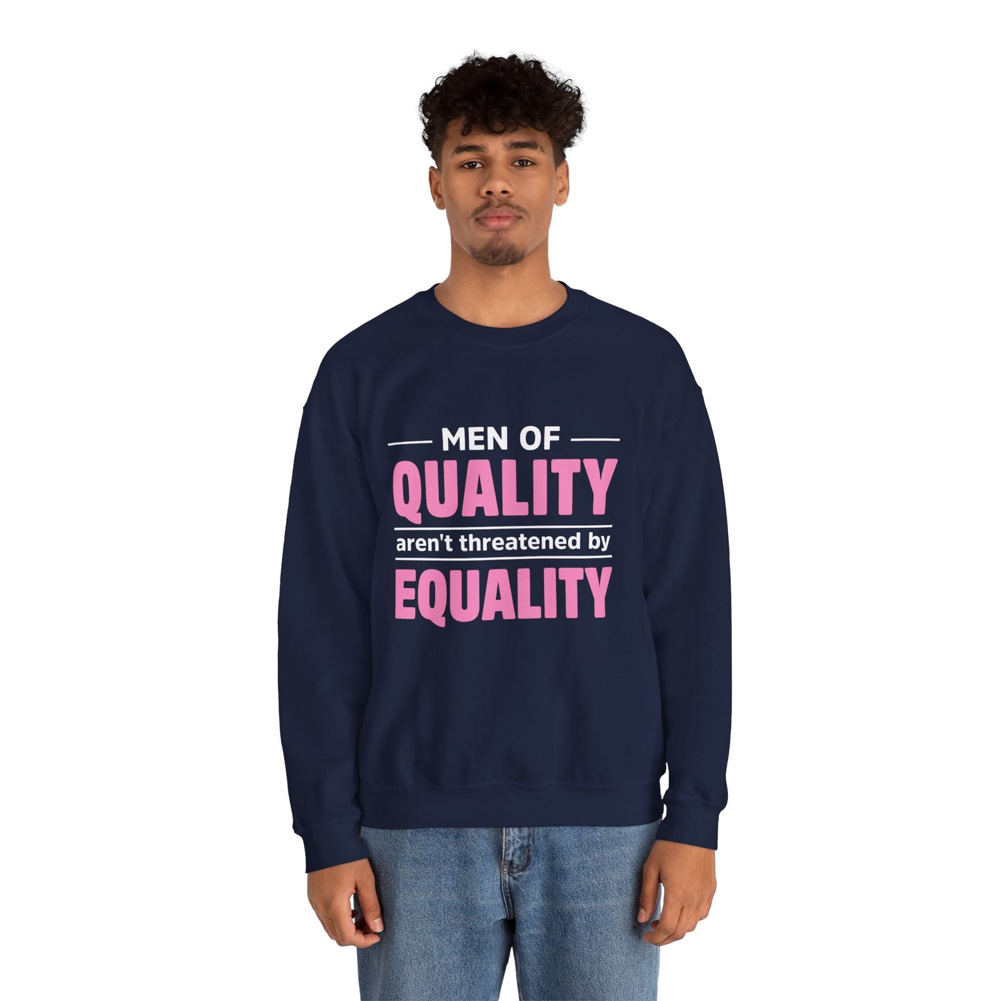 “Men of Quality” Unisex Sweatshirt