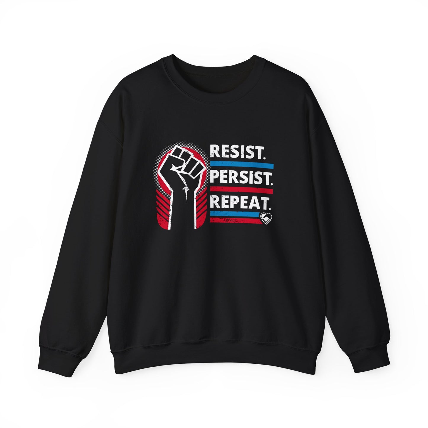 “Resist Persist Repeat” Unisex Sweatshirt