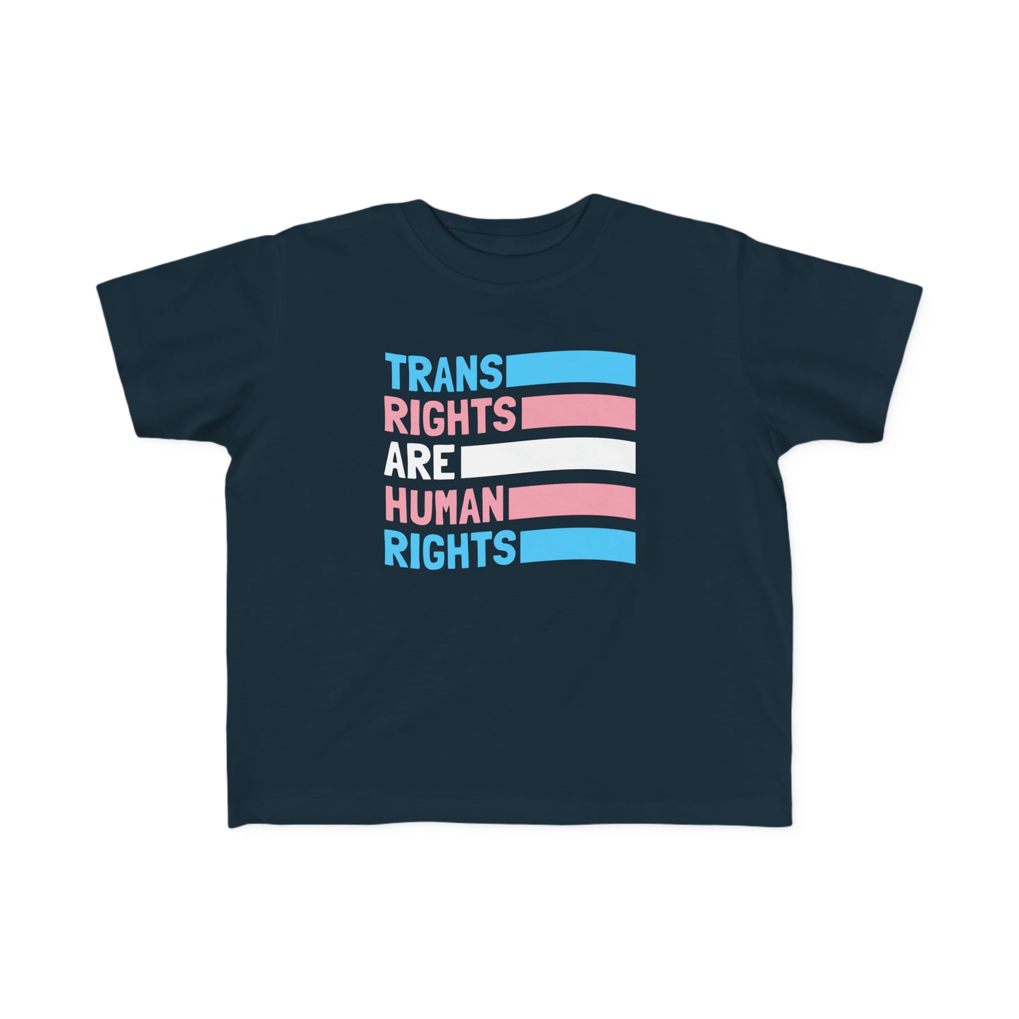 “Trans Rights Are Human Rights” Toddler's Tee